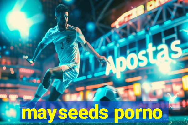 mayseeds porno